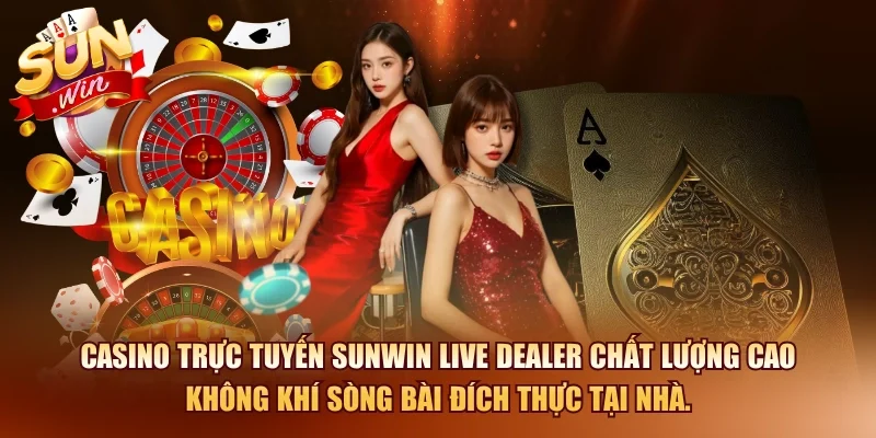 Casino Online SUNWIN – Hướng Dẫn Chi Tiết Cho Newbies 2026 10 Sunwin Casino trực tuyến SUNWIN live dealer chất lượng cao không khí sòng bài đích thực tại nhà.