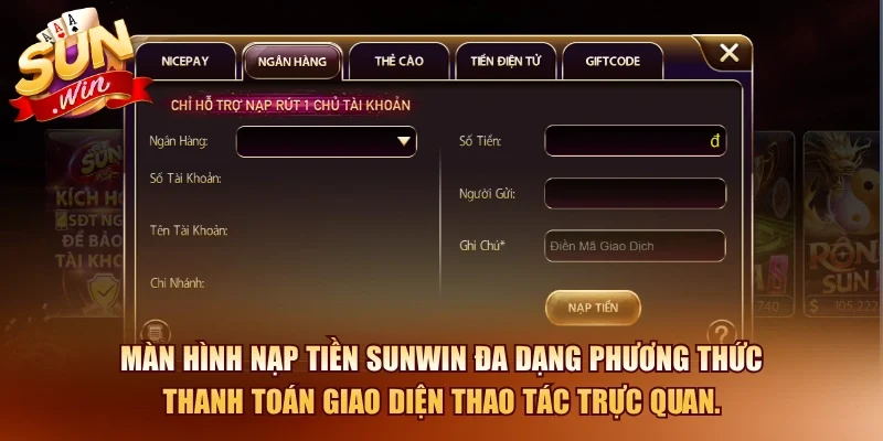 Nạp Tiền SUNWIN – Hướng Dẫn Giao Dịch Nhanh Chóng 2026 2 Sunwin Màn hình nạp tiền SUNWIN đa dạng phương thức thanh toán giao diện thao tác trực quan.