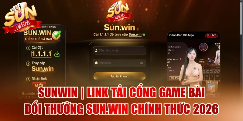 Sunwin - Link Tải App Sunwin Chính Chủ Bú Nạp Đầu 188k 21 Sunwin Tải app Sunwin đơn giản trên cả Android và iOS chỉ vài bước hoàn tất.